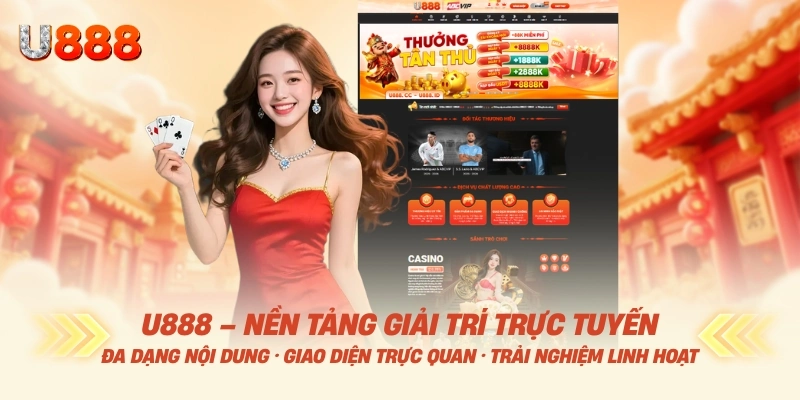 U888 24 U888 nền tảng giải trí trực tuyến